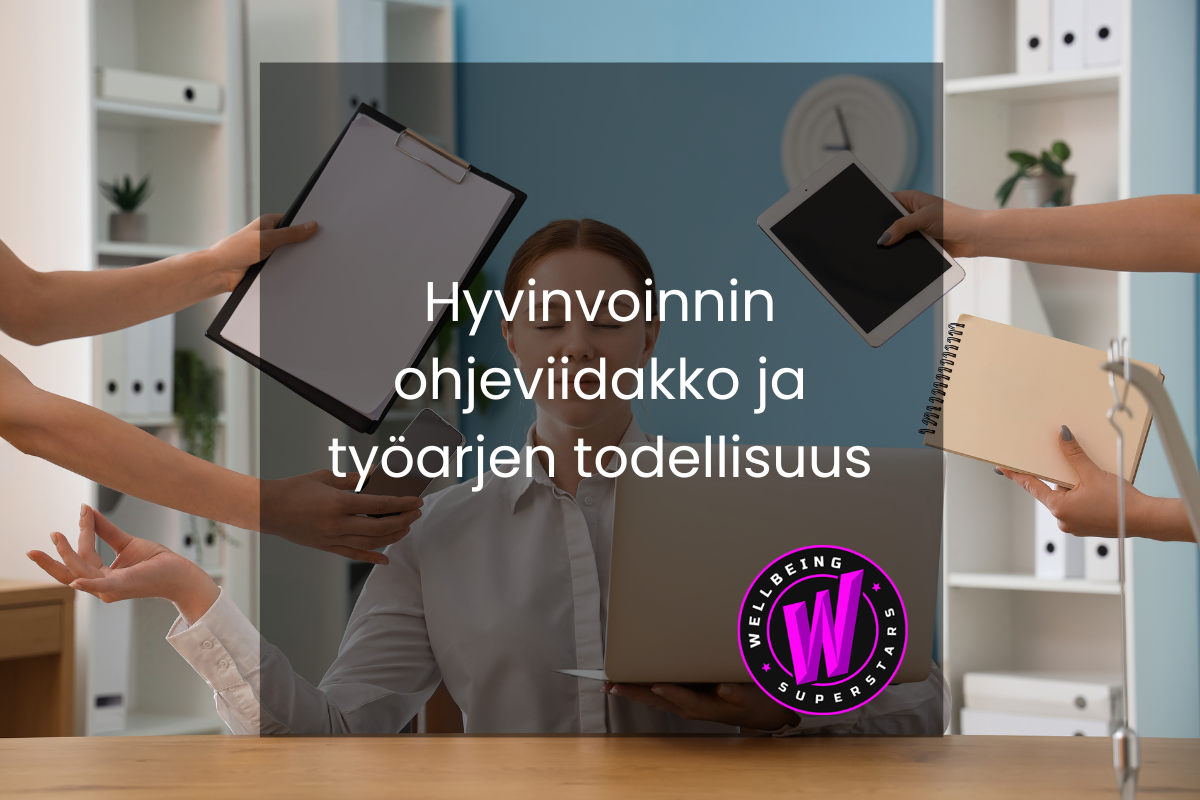 Hyvinvoinnin-ohjeviidakko-ja-työarjen-todellisuus